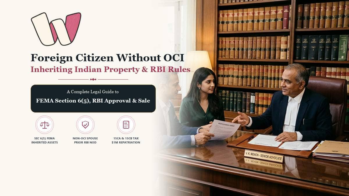 Can Foreign Citizen Without OCI Card Inherit Property in India FEMA RBI Guide